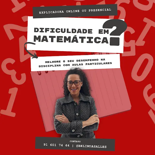 EXPLICAÇÕES DE MATEMÁTICA - Profa Beatriz dos Santos - Aulas Particulares
